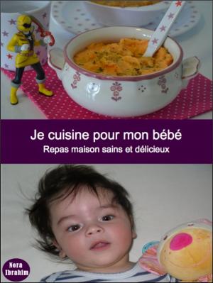 Cover of the book Je cuisine pour mon bébé by Joy Wielland