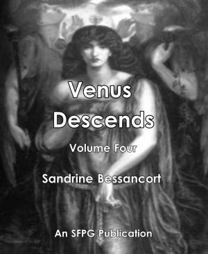 Cover of the book Venus Descends - Volume Four by Kurt Steiner, Toby Melia, James Grosvenor