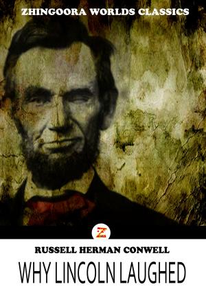 Cover of the book Why Lincoln Laughed by James Russell Lowell