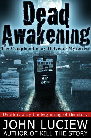 Cover of the book Dead Awakening by John Luciew