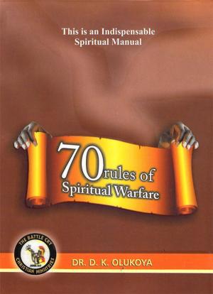 Cover of the book 70 Rules of Spiritual Warfare by Lorenzo C Spencer