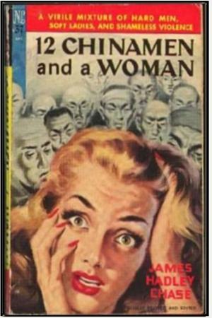 Cover of the book 12 Chinamen and A Woman by Richard Marsh