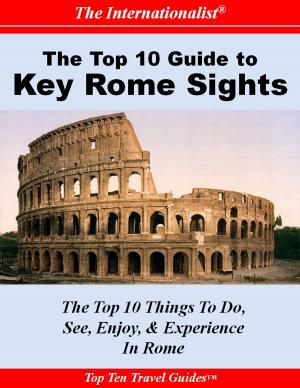 Cover of the book Top 10 Guide to Key Rome Sights by Patrick W. Nee