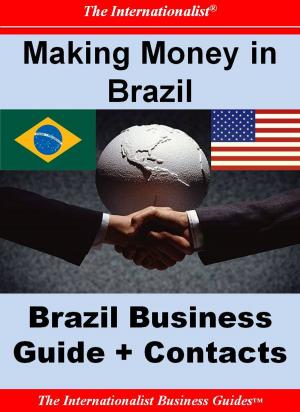 Book cover of Making Money in Brazil: Brazil Business Guide and Contacts