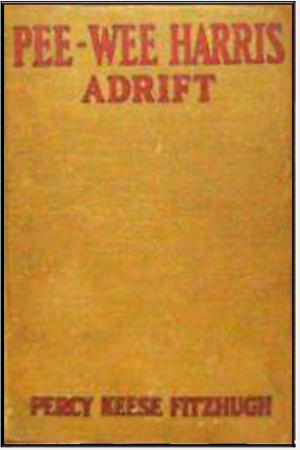 Cover of the book Pee-Wee Harris Adrift by John Carlin, Rafael Nadal