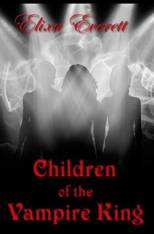 Cover of the book Children Of The Vampire King by Elixa Everett