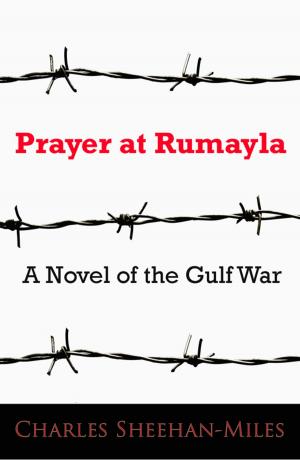 Cover of the book Prayer at Rumayla by Khalil Sheehan-Miles