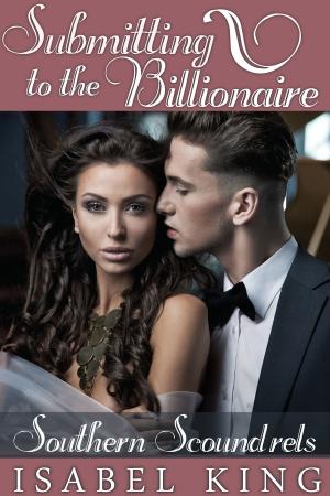Book cover of Submitting To The Billionaire