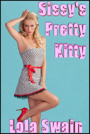 Cover of the book Sissy's Pretty Kitty by Carole Mortimer