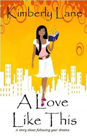 Cover of the book A Love Like This by Mina V. Esguerra, Chinggay Labrador, Marla Miniano, Ines Bautista-Yao