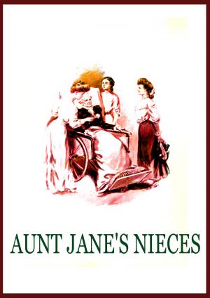 Cover of the book Aunt Jane's Nieces by William Makepeace Thackeray