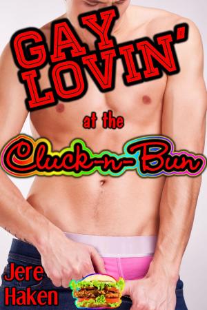 Cover of the book Gay Lovin' at the Cluck-n-Bun by Victoria Browne