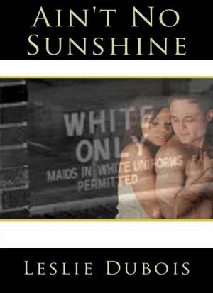 Cover of the book Ain't No Sunshine by Angela Fristoe