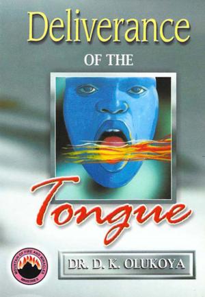 Cover of the book Deliverance of the Tongue by Dr. D. K. Olukoya