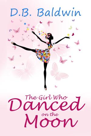 Cover of the book The Girl Who Danced on the Moon by Arvel Amaya