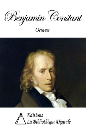 Cover of the book Oeuvres de Benjamin Constant by Sébastien Faure