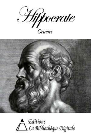 Cover of the book Oeuvres de Hippocrate by James Guillaume