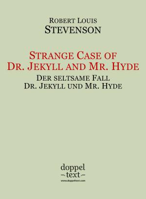 Cover of Strange Case of Dr. Jekyll and Mr. Hyde / Der seltsame Fall Dr. Jekyll und Mr. Hyde – zweisprachig Englisch-Deutsch / Bilingual English-German Edition