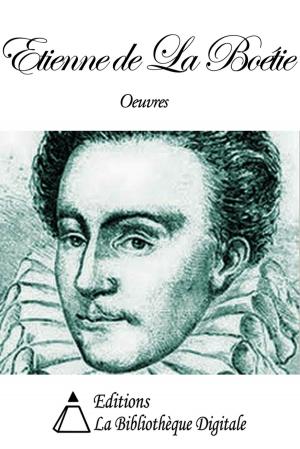 Cover of the book Oeuvres de Etienne de La Boétie by Ivan O. Godfroid