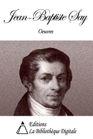 Cover of the book Oeuvres de Jean-Baptiste Say by Théophile Gautier