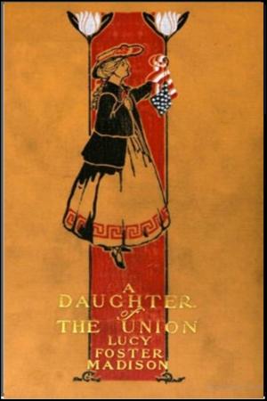 Cover of the book A Daughter of the Union by Bertram Mitford