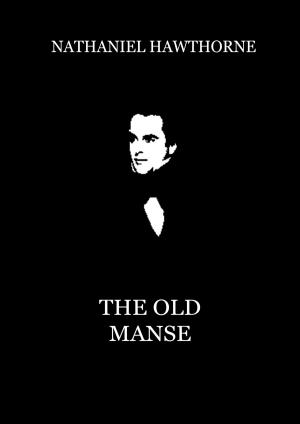 Cover of the book The Old Manse by Ambrose Bierce
