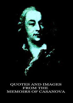 Book cover of Quotes And Images From The Memoirs Of Casanova