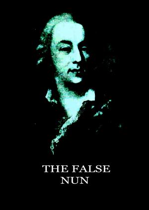 Cover of the book The False Nun by Daniel Defoe