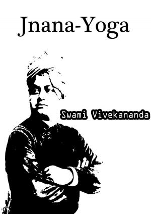 Cover of the book Jnana-Yoga by Daniel Defoe