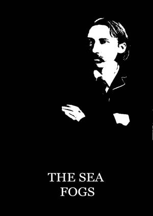 Cover of the book The Sea Fogs by Edward Bulwer Lytton