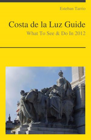 Cover of Costa de la Luz, Spain Travel Guide - What To See & Do (including Cadiz and Tarifa)