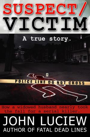Cover of the book Suspect/Victim by John Luciew