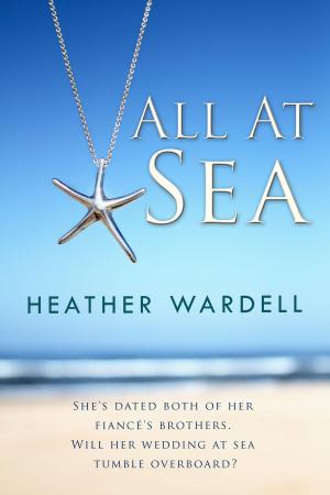 Cover of the book All At Sea by Heather Wardell