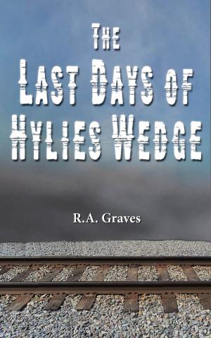 Cover of the book The Last Days of Hylies Wedge by Bob Laurie