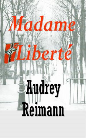 Cover of the book Madame Liberté by Martine Jane Roberts