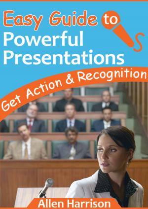 Cover of the book Easy Guide To Powerful Presentations by Diane Westmead