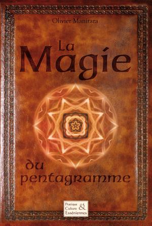 Cover of the book La magie du pentagramme by Olivier Manitara