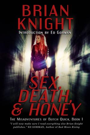 Cover of Sex, Death, & Honey by Brian Knight, Tulpa Books