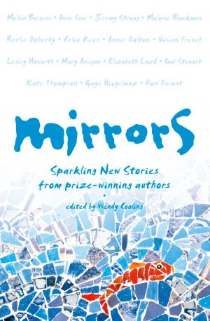Cover of the book Mirrors: Sparkling new stories from prize-winning authors by Rosie James