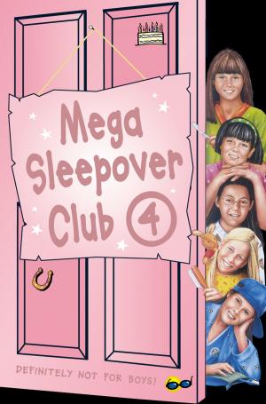 Cover of the book Mega Sleepover 4 (The Sleepover Club) by Rob Jovanovic