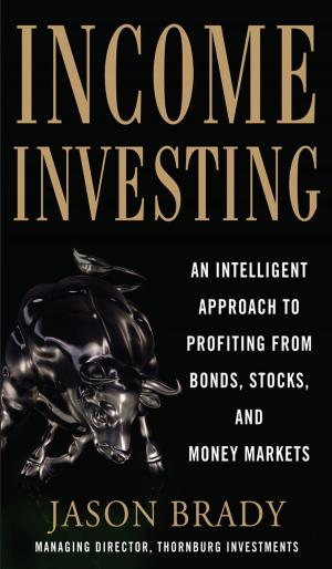 Cover of the book Income Investing with Bonds, Stocks and Money Markets by Don Brown, Bill Hawkins