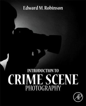 Cover of the book Introduction to Crime Scene Photography by Gavin Towler, Ph.D., Ray Sinnott