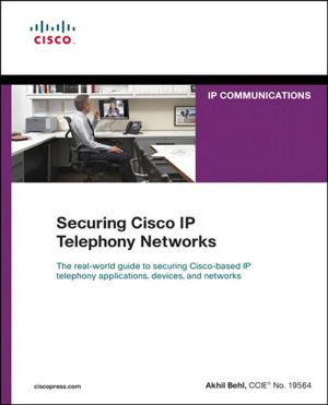 Cover of the book Securing Cisco IP Telephony Networks by Michael Gregg
