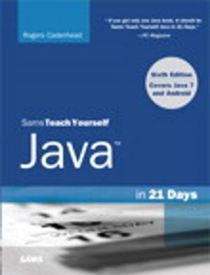 Book cover of Sams Teach Yourself Java in 21 Days (Covering Java 7 and Android)