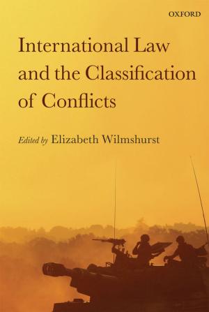 Cover of the book International Law and the Classification of Conflicts by Anthony Kenny