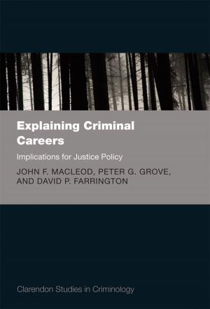 Cover of the book Explaining Criminal Careers by Daniel Nilsson DeHanas