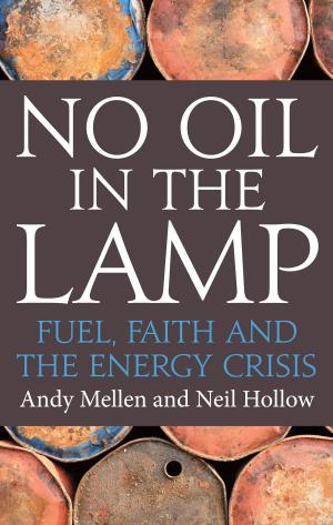 Cover of the book No Oil In The Lamp: Fuel, faith and the energy crisis by Ted Harrison
