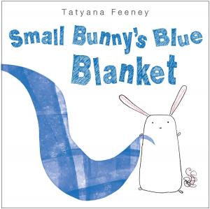 Cover of the book Small Bunny's Blue Blanket by Barbara Park