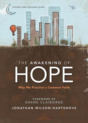 Cover of the book The Awakening of Hope by Tim LaHaye, Craig Parshall