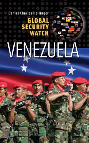 Cover of the book Global Security Watch—Venezuela by Darren A. Wheeler